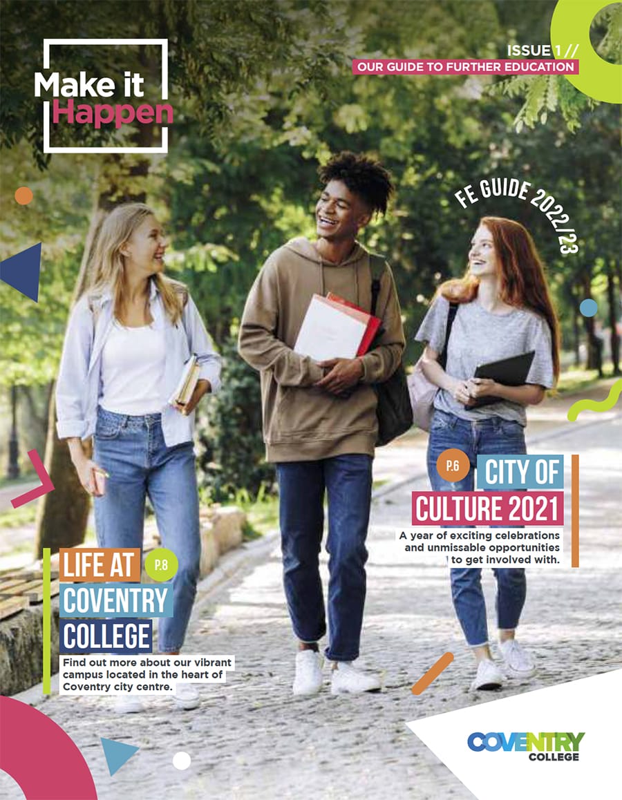 Coventry college fe magazine edition 1 2022/23