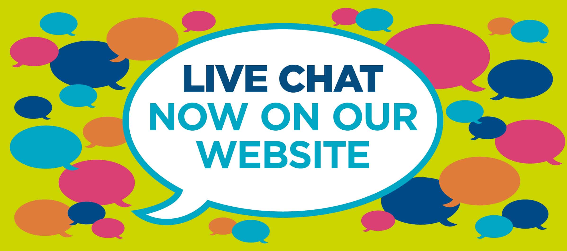 Live chat now available on our website